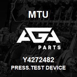 Y4272482 MTU PRESS.TEST DEVICE | AGA Parts