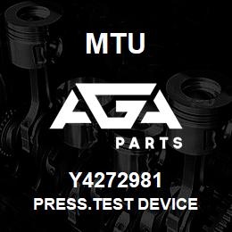 Y4272981 MTU PRESS.TEST DEVICE | AGA Parts