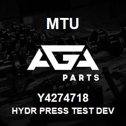 Y4274718 MTU HYDR PRESS TEST DEV | AGA Parts