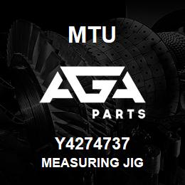 Y4274737 MTU MEASURING JIG | AGA Parts