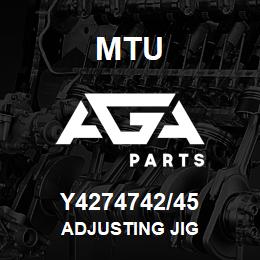 Y4274742/45 MTU ADJUSTING JIG | AGA Parts