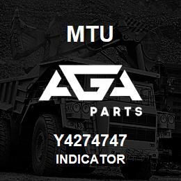 Y4274747 MTU INDICATOR | AGA Parts