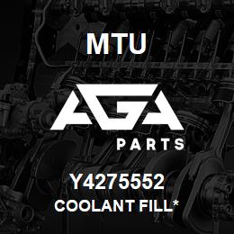 Y4275552 MTU Coolant Fill* | AGA Parts