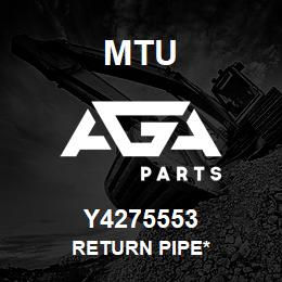 Y4275553 MTU Return Pipe* | AGA Parts