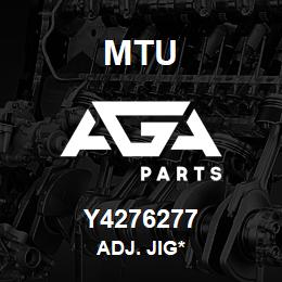 Y4276277 MTU Adj. Jig* | AGA Parts