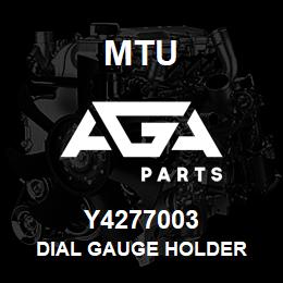 Y4277003 MTU DIAL GAUGE HOLDER | AGA Parts