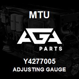 Y4277005 MTU ADJUSTING GAUGE | AGA Parts