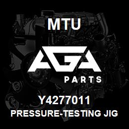 Y4277011 MTU PRESSURE-TESTING JIG | AGA Parts