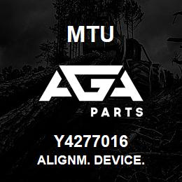 Y4277016 MTU ALIGNM. DEVICE. | AGA Parts