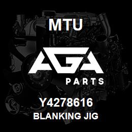 Y4278616 MTU BLANKING JIG | AGA Parts