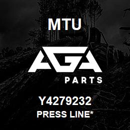 Y4279232 MTU Press Line* | AGA Parts