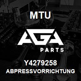 Y4279258 MTU ABPRESSVORRICHTUNG | AGA Parts