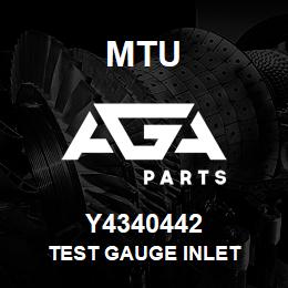 Y4340442 MTU TEST GAUGE INLET | AGA Parts