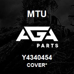 Y4340454 MTU Cover* | AGA Parts