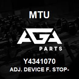 Y4341070 MTU ADJ. DEVICE F. STOP-POS. | AGA Parts