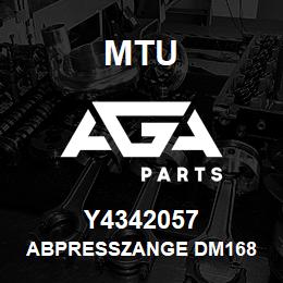 Y4342057 MTU ABPRESSZANGE DM168 | AGA Parts