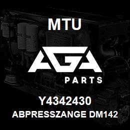 Y4342430 MTU ABPRESSZANGE DM142 | AGA Parts