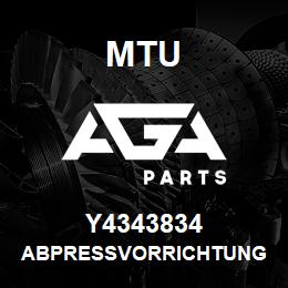 Y4343834 MTU ABPRESSVORRICHTUNG | AGA Parts