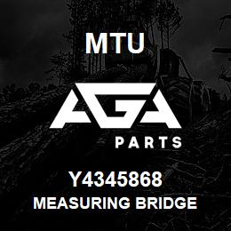 Y4345868 MTU MEASURING BRIDGE | AGA Parts