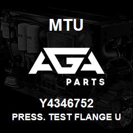 Y4346752 MTU PRESS. TEST FLANGE UPPER PART | AGA Parts