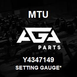 Y4347149 MTU Setting Gauge* | AGA Parts