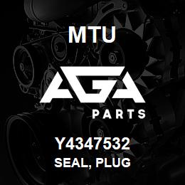 Y4347532 MTU Seal, Plug | AGA Parts