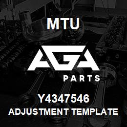 Y4347546 MTU ADJUSTMENT TEMPLATE | AGA Parts