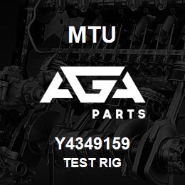 Y4349159 MTU TEST RIG | AGA Parts