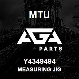 Y4349494 MTU MEASURING JIG | AGA Parts