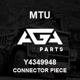 Y4349948 MTU CONNECTOR PIECE | AGA Parts