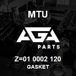 Z=01 0002 120 MTU GASKET | AGA Parts