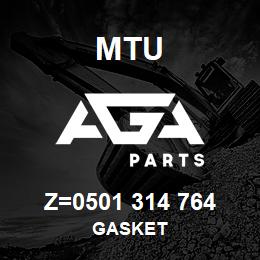 Z=0501 314 764 MTU GASKET | AGA Parts