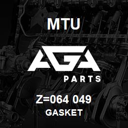 Z=064 049 MTU GASKET | AGA Parts