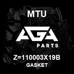 Z=110003X19B MTU GASKET | AGA Parts