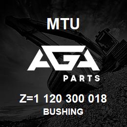 Z=1 120 300 018 MTU BUSHING | AGA Parts