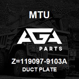 Z=119097-9103A MTU DUCT PLATE | AGA Parts