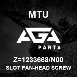 Z=1233668/N00 MTU SLOT PAN-HEAD SCREW | AGA Parts