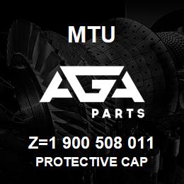 Z=1 900 508 011 MTU PROTECTIVE CAP | AGA Parts