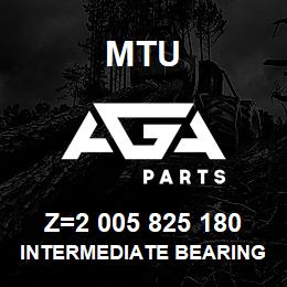 Z=2 005 825 180 MTU INTERMEDIATE BEARING | AGA Parts