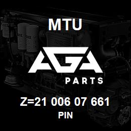 Z=21 006 07 661 MTU PIN | AGA Parts