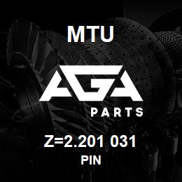 Z=2.201 031 MTU PIN | AGA Parts