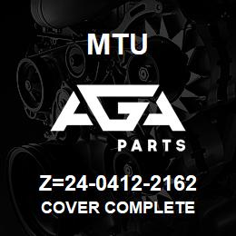 Z=24-0412-2162 MTU COVER COMPLETE | AGA Parts