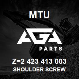 Z=2 423 413 003 MTU SHOULDER SCREW | AGA Parts