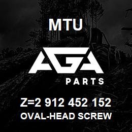 Z=2 912 452 152 MTU OVAL-HEAD SCREW | AGA Parts