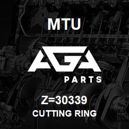 Z=30339 MTU CUTTING RING | AGA Parts