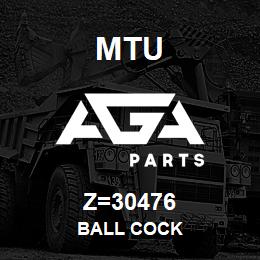 Z=30476 MTU BALL COCK | AGA Parts