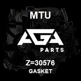 Z=30576 MTU GASKET | AGA Parts