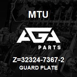 Z=32324-7367-2 MTU GUARD PLATE | AGA Parts