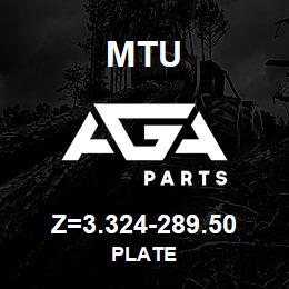 Z=3.324-289.50 MTU PLATE | AGA Parts