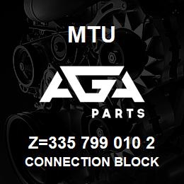 Z=335 799 010 2 MTU CONNECTION BLOCK | AGA Parts